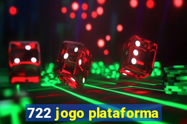 722 jogo plataforma